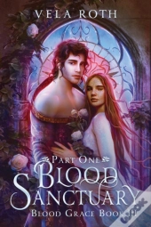 Blood Sanctuary Part One