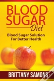 Capa do artigo Blood Sugar Diet: Blood Sugar Solution For Better Health