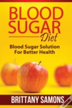 Capa do artigo Blood Sugar Diet: Blood Sugar Solution For Better Health