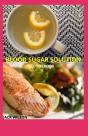 Blood Sugar Solution Cookbook - Preview
