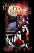 Blood, The Phoenix And A Rose