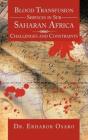 Blood Transfusion Services In Sub Saharan Africa - Preview