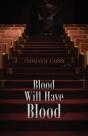 Blood Will Have Blood - Preview