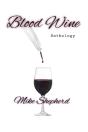 Blood Wine Anthology - Preview