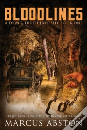 Bloodlines (A Dying Truth Exposed, Book One)