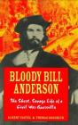 Bloody Bill Anderson - Preview