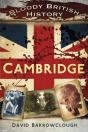 Bloody British History: Cambridge - Preview