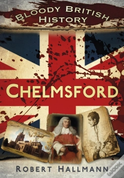 Capa do artigo Bloody British History: Chelmsford