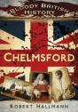 Bloody British History: Chelmsford - Preview