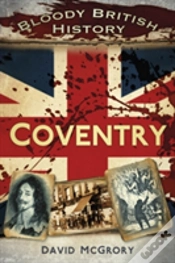 Capa do artigo Bloody British History: Coventry
