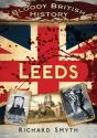 Bloody British History: Leeds - Preview