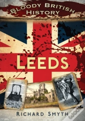 Capa do artigo Bloody British History: Leeds