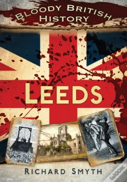 Capa do artigo Bloody British History: Leeds