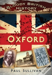 Capa do artigo Bloody British History: Oxford