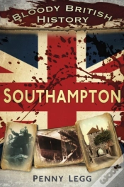 Capa do artigo Bloody British History: Southampton