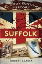 Bloody British History: Suffolk - Preview