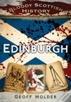 Capa do artigo Bloody Scottish History: Edinburgh