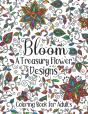 Bloom A Treasury Flower Designs Coloring Book For Adults - Preview