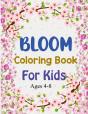 Bloom Coloring Book For Kids Ages 4-8 - Preview