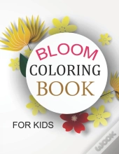 Bloom Coloring Book For Kids