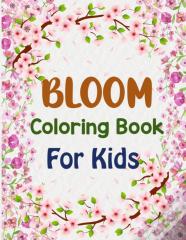 Bloom Coloring Book For Kids