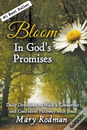 Bloom In God'S Promises: Daily Devotions