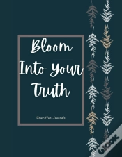 Capa do artigo Bloom Into Your Truth