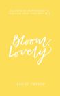 Bloom, Lovely - Preview