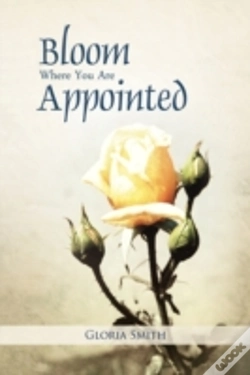 Capa do artigo Bloom Where You Are Appointed