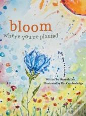 Bloom Where You'Re Planted