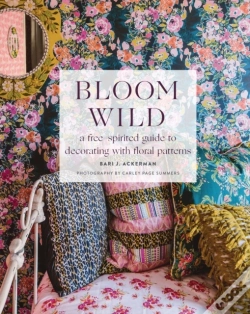 Capa do artigo Bloom Wild: A Free-Spirited Guide To Decorating With Floral Patterns