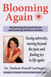 Blooming Again: Weathering Personal Storms And Growing Resilient Families