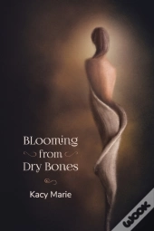 Blooming From Dry Bones