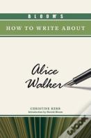 Bloom'S How To Write About Alice Walker