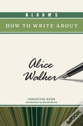 Bloom'S How To Write About Alice Walker