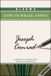 Bloom'S How To Write About Joseph Conrad