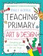 Bloomsbury Curriculum Basics: Teaching Primary Art And Design - Preview