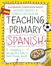 Bloomsbury Curriculum Basics: Teaching Primary Spanish