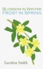 Blossom In Winter - Frost In Spring - Preview