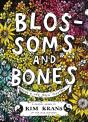 Blossoms And Bones - Preview