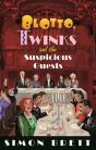 Blotto, Twinks And The Suspicious Guests - Preview