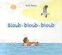 Bloub Bloub Bloub - Preview