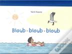 Bloub, Bloub, Bloub