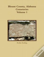 Blount County, Alabama Cemeteries, Volume 1