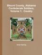 Blount County, Alabama Confederate Soldiers, Volume 1: Cavalry - Preview