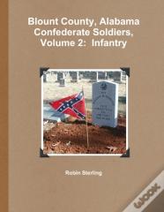 Blount County, Alabama Confederate Soldiers, Volume 2