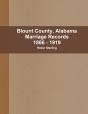 Blount County, Alabama Marriages, 1866 - 1919 - Preview