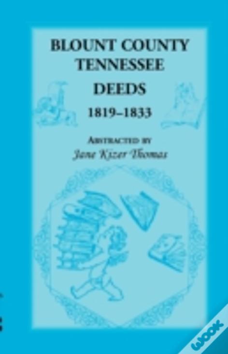 Blount County, Tennessee, Deeds 1819-1833
