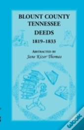 Blount County, Tennessee, Deeds 1819-1833