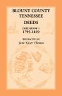 Blount County, Tennessee Deeds, Deed Book 1, 1795-1819 - Preview